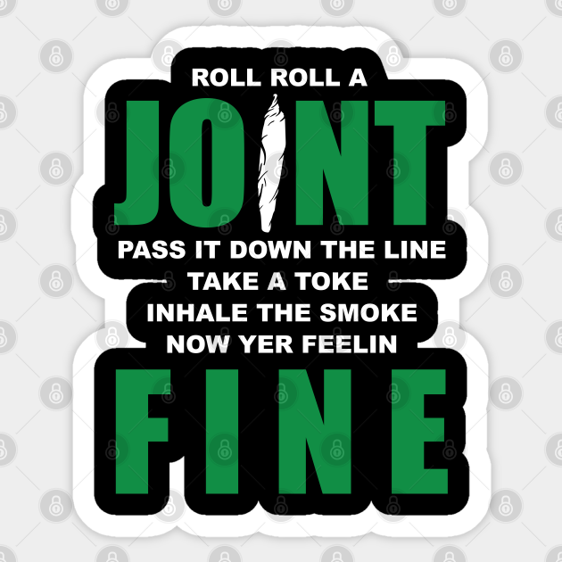 roll roll roll your joint t shirt